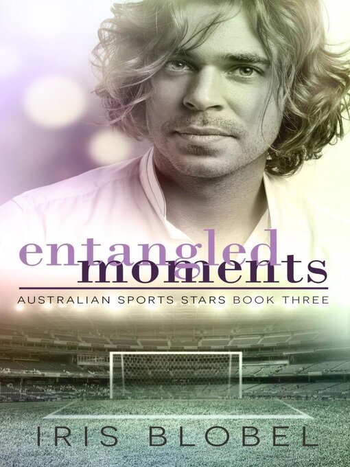 Title details for Entangled Moments by Iris Blobel - Available